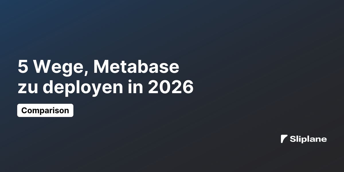5 Wege, Metabase zu deployen in 2026