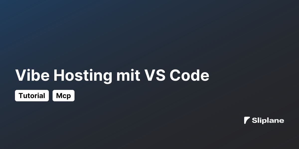 Vibe Hosting mit VS Code